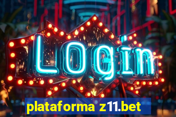 plataforma z11.bet